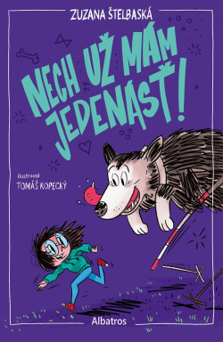 Štelbaská, Zuzana: Nech už mám jedenásť!