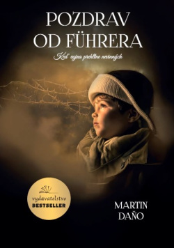 Daňo, Martin: Pozdrav od Führera