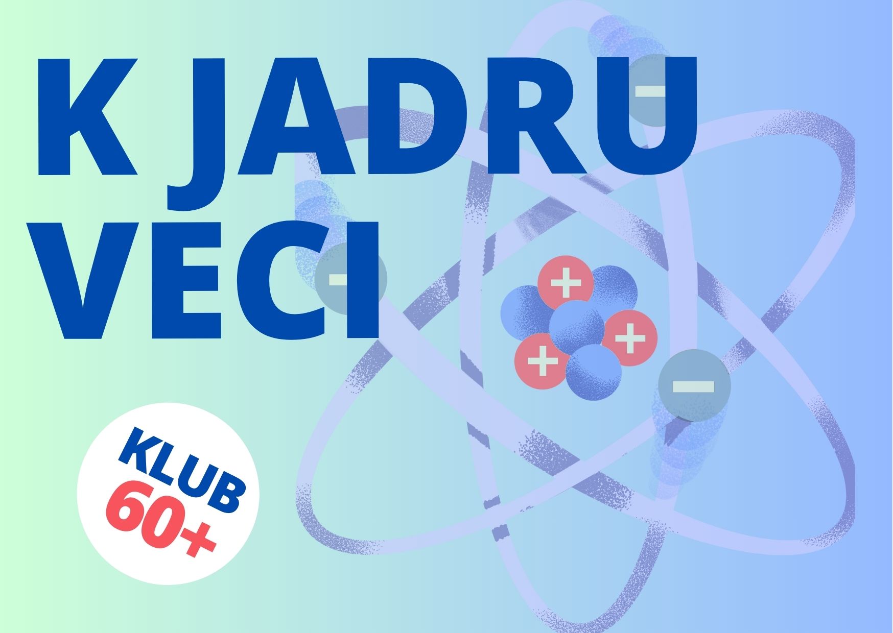 Klub 60+ s jadrovým inžinierom