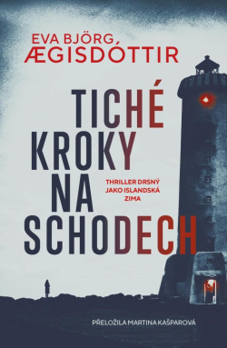 Ægisdóttir, Eva Björg: Tiché kroky na schodech