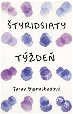 Bjørnstad, Taran Lysne: Štyridsiaty týždeň