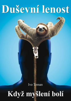 Toman, Ivo: Duševní lenost