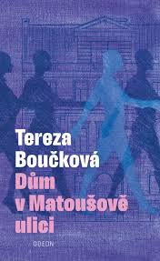 Boučková, Tereza: Dům v Matoušově ulici
