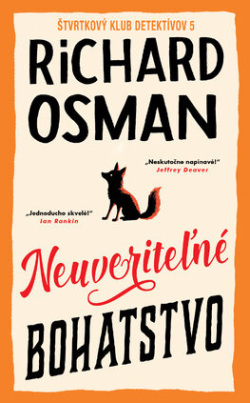 Osman, Richard: Neuveriteľné bohatstvo