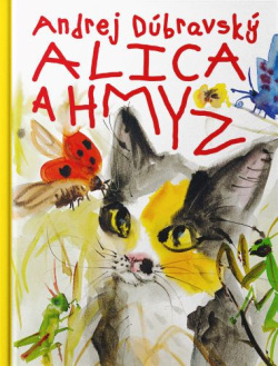 Dúbravský, Andrej: Alica a hmyz