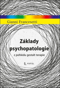 Francesetti, Gianni: Základy psychopatologie